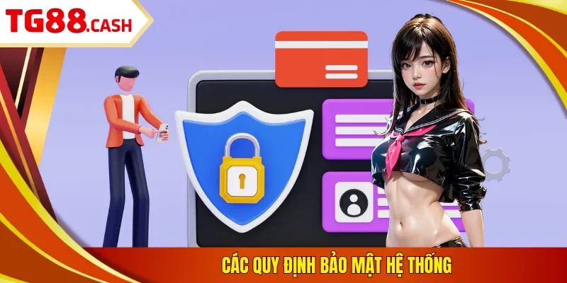 Các quy định bảo mật hệ thống