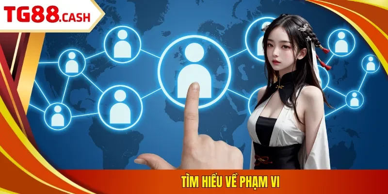 Tìm hiểu về phạm vi
