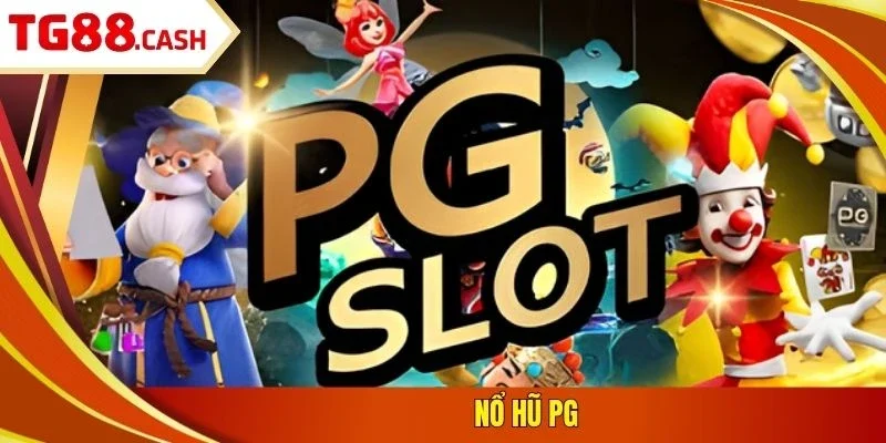 Nổ hũ PG